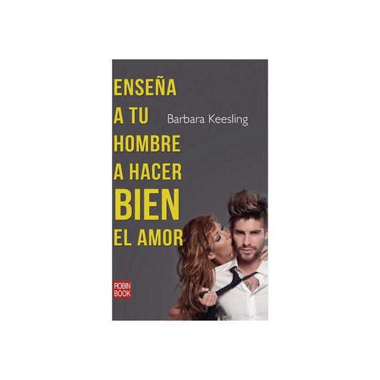 Libro Ensena a tu Hombre a Hacer Bien el Amor